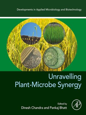 cover image of Unravelling Plant-Microbe Synergy